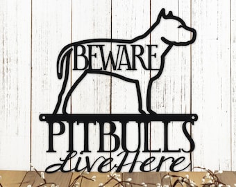 Pitbulls Metal Wall Art, Pitbull Gifts, Metal Sign Outdoors, Beware of Dog Sign, Pitbull Mom