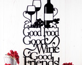 Good Food Good Wine Good Friends Metal Sign