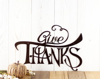 Give Thanks Sign, Farmhouse Metal Sign, Cabin Kitchen Decor, Fall Porch Decor, Christian Wall Hanging