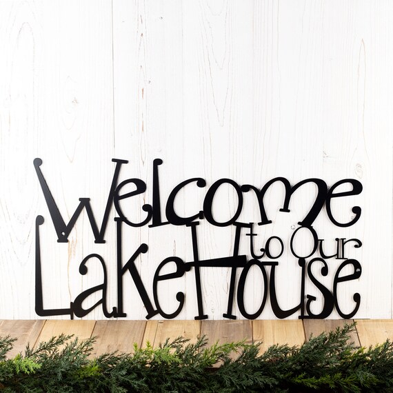 Welcome to Our Lake House Metal Sign Lake House Decor Steel