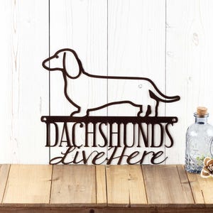 Dachshunds Live Here Metal Sign, Weiner Dog, Door Sign, Dachshund Gift, Toy Dog, Metal Wall Art