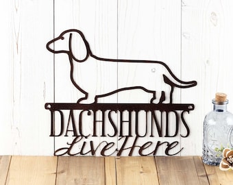 Dachshunds Live Here Metal Sign, Weiner Dog, Door Sign, Dachshund Gift, Toy Dog, Metal Wall Art