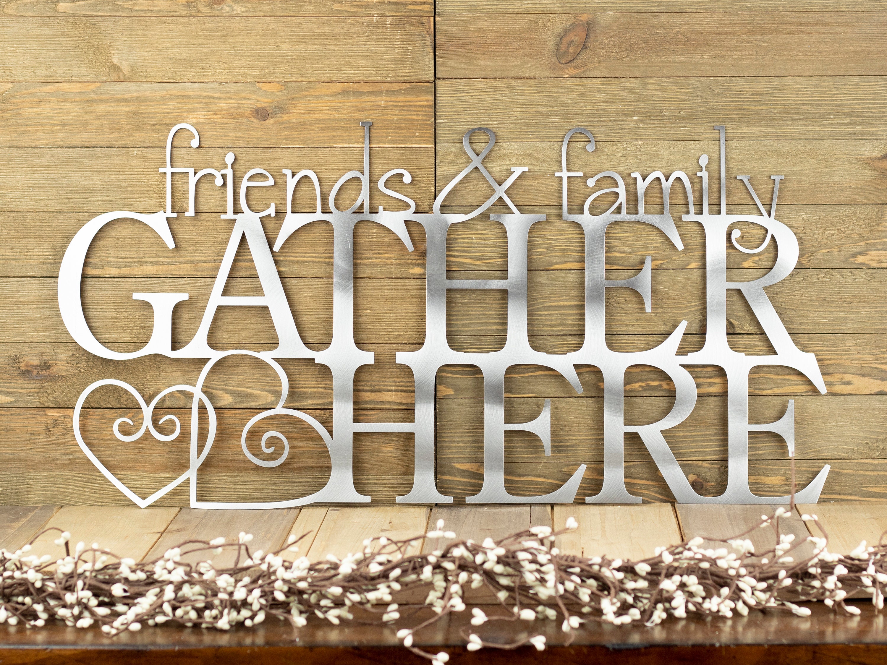 Friends & Family Gather Here Metal Sign | Metal Wall Art | Home Decor
