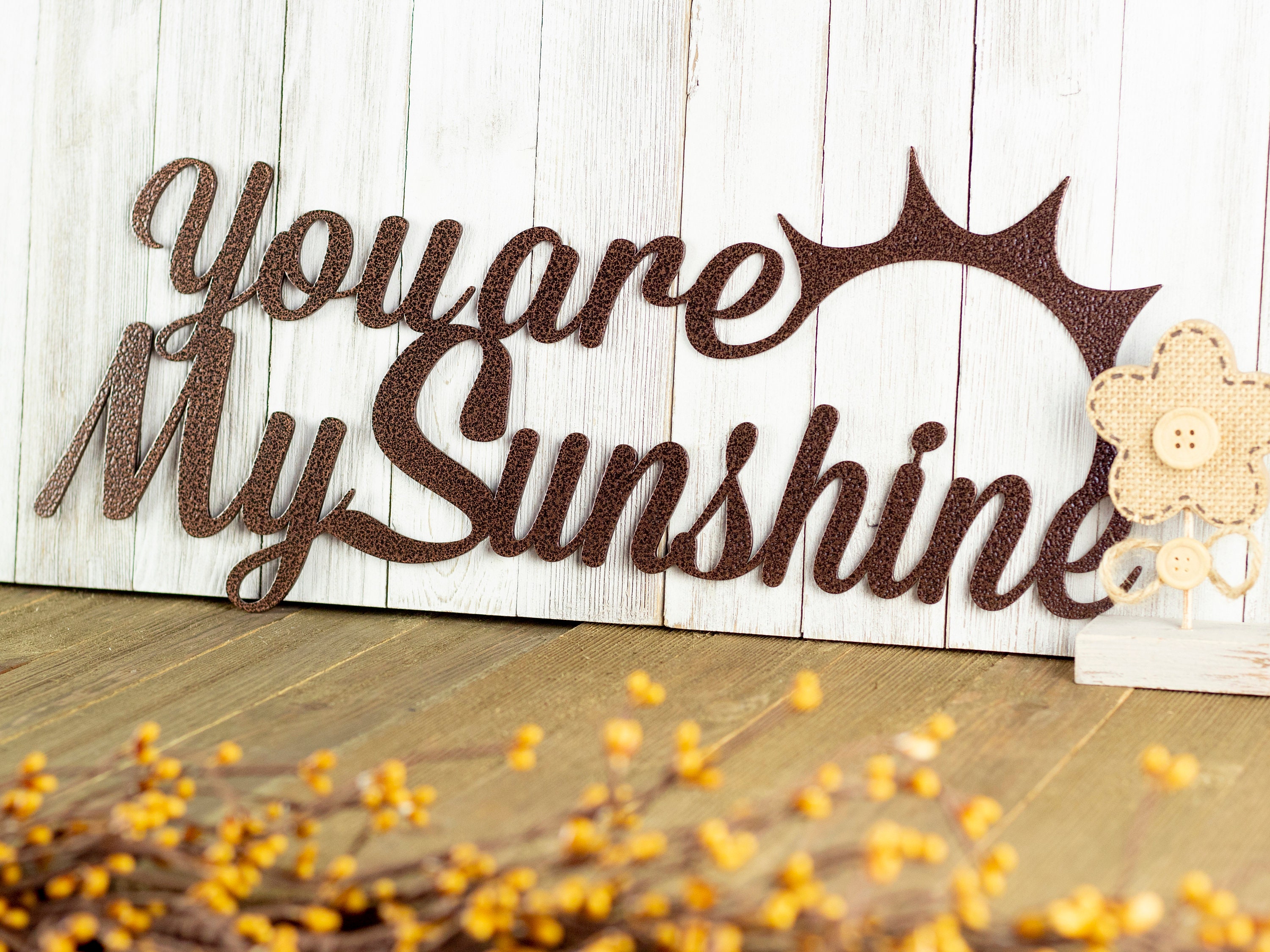 You Are My Sunshine Metal Wall Art / Metal Sign / Outdoor Sign Etsy
