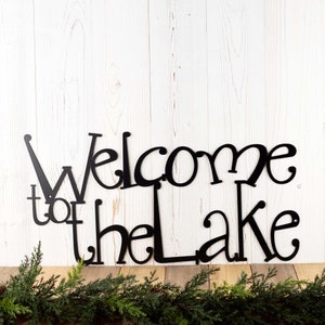 Welcome To The Lake Metal Sign, Lake House Decor, Metal Wall Art, Outdoor Plaque, Lake Wall Decor, Cabin Decor, Metal Wall Decor