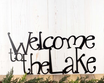 Welcome To The Lake Metal Sign, Lake House Decor, Metal Wall Art, Outdoor Plaque, Lake Wall Decor, Cabin Decor, Metal Wall Decor