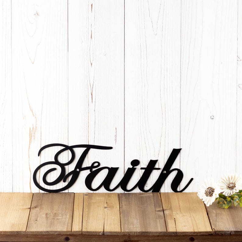 Faith metal sign with cursive lettering, in matte black powder coat.