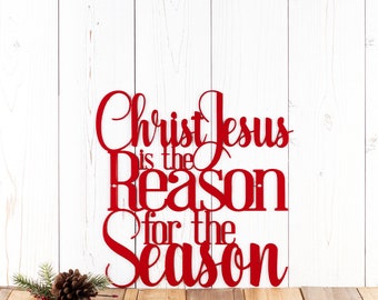 Christ Jesus is the Reason for the Season Exterior Metal Wall Art, Christian Decoration, Outdoor Christmas Decor