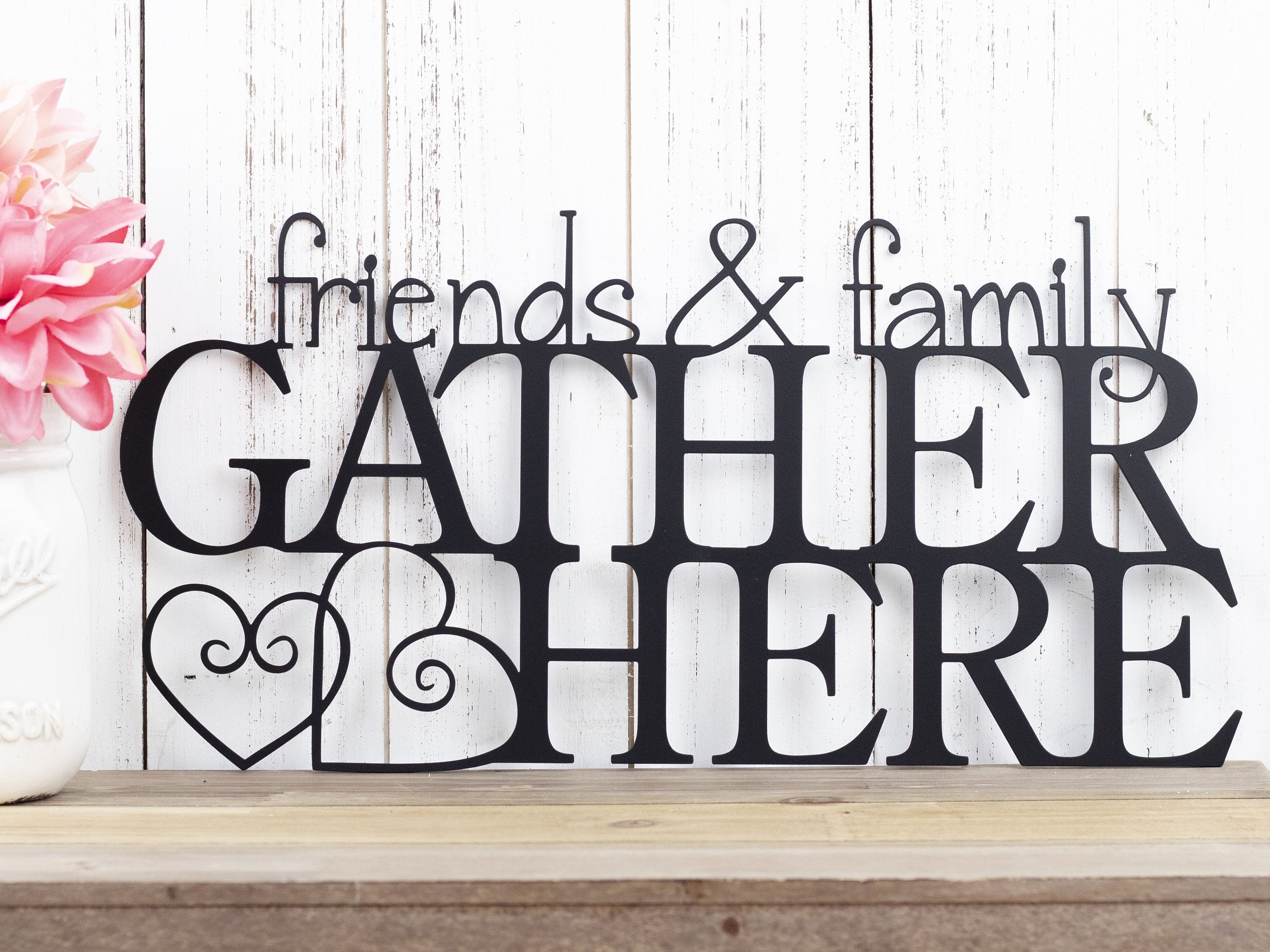 Friends and Family Gather Here Metal Wall Art | Gather Sign | Metal