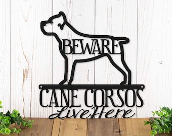 Cane Corsos Live Here Metal Sign, Dog Sign, Dog Breed, Metal Wall Decor