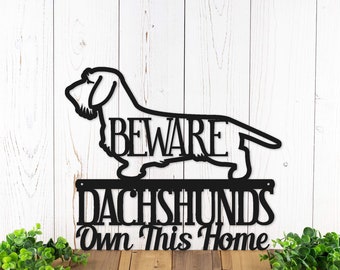 Wire Haired Dachshunds Own This Home Metal Sign, Weiner Dog, Outdoor Sign, Door Sign, Dachshund Gift