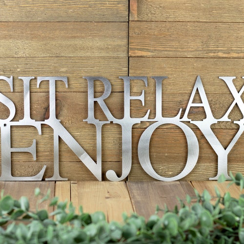 Sit Relax Enjoy Outdoor Metal Wall Art Outdoor Wall Decor Etsy