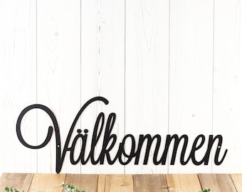 Välkommen Welcome Metal Sign, Swedish Welcome, Scandinavian, Sweden, Welcome Sign, Metal Wall Art, Outdoor Sign