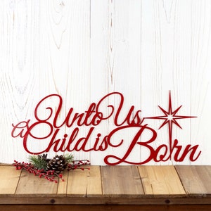 Unto Us A Child Is Born Christmas Metal Sign, Farmhouse Christmas Decor, Outdoor Metal Wall Art