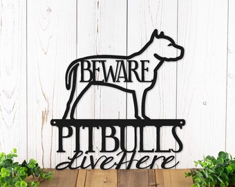 Pitbulls Metal Wall Art, Pitbull Gifts, Metal Sign Outdoors, Beware of Dog Sign, Pitbull Mom