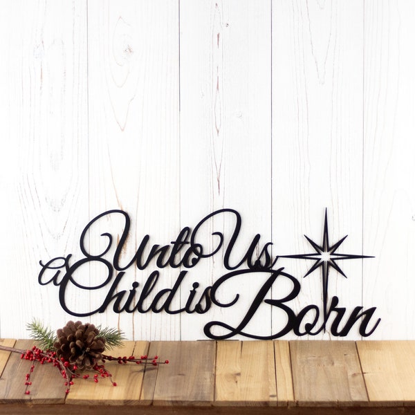 Unto Us A Child Is Born Christmas Metal Sign, Christian Wall Art, Religious, Metal Wall Art, Christmas