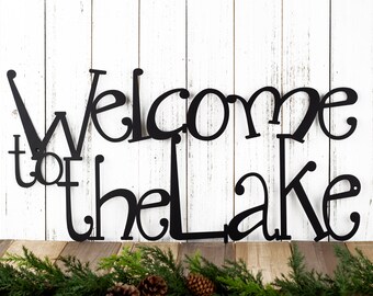 Welcome To The Lake Metal Sign, Lake House Decor, Metal Wall Art, Outdoor Plaque, Lake Wall Decor, Cabin Decor, Metal Wall Decor
