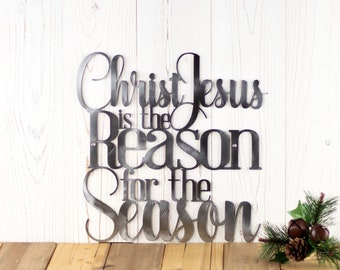 Christ Jesus is the Reason for the Season Sign, Christian Wall Hanging, Laser Cut Metal, Porch Sign Holiday, Cabin Signs