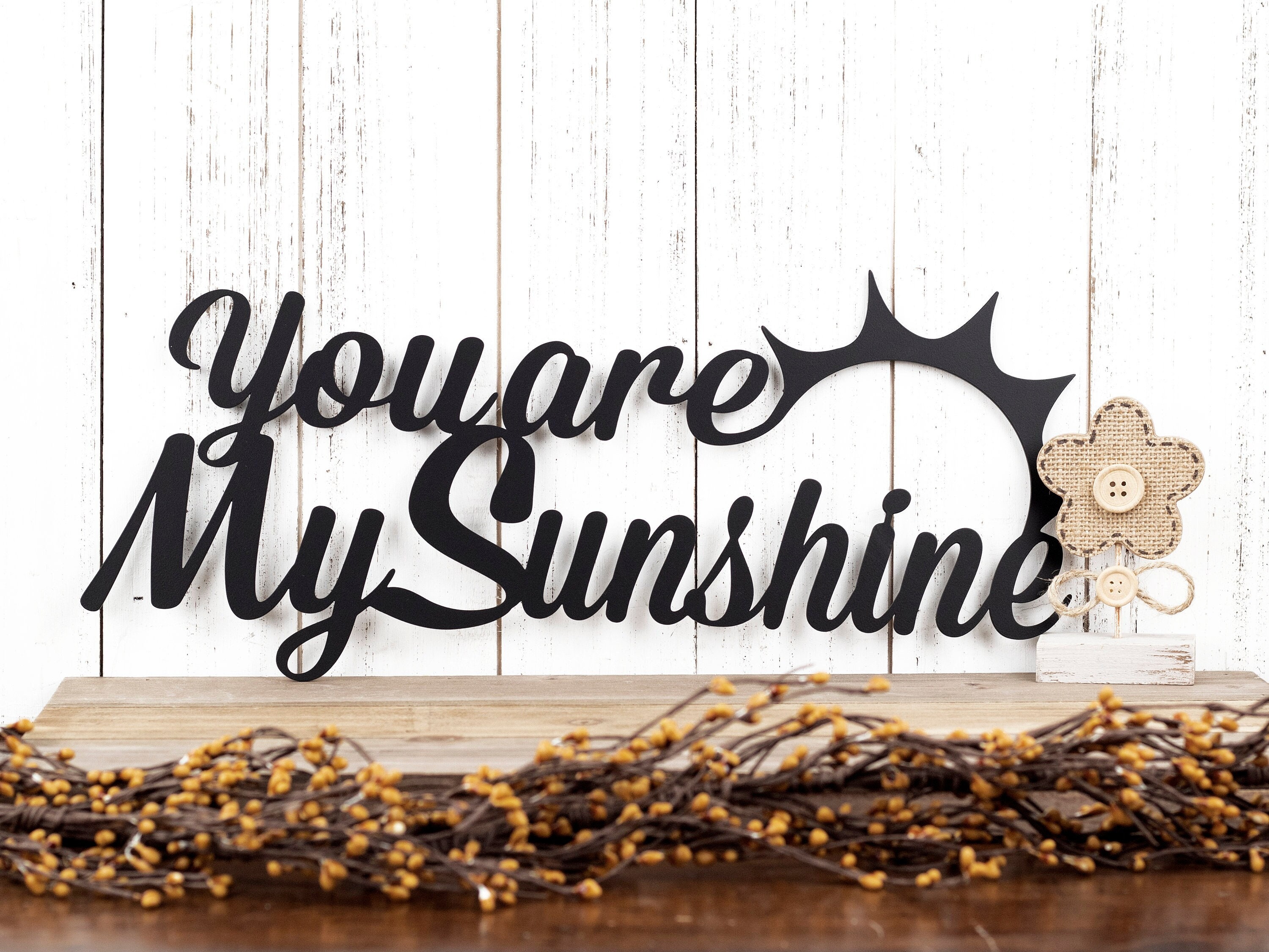 You Are My Sunshine Metal Sign Black 17x7.25 Word Art Etsy