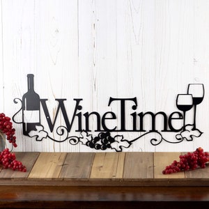 Wine Time Metal Sign, Wine Decor, Metal Wall Art, Kitchen Decor, Dining Decor, Wine Lover, Metal Wall Decor, Wall Hanging