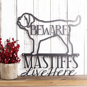 English Mastiffs Live Here metal plaque, with Beware, in silver vein powder coat.