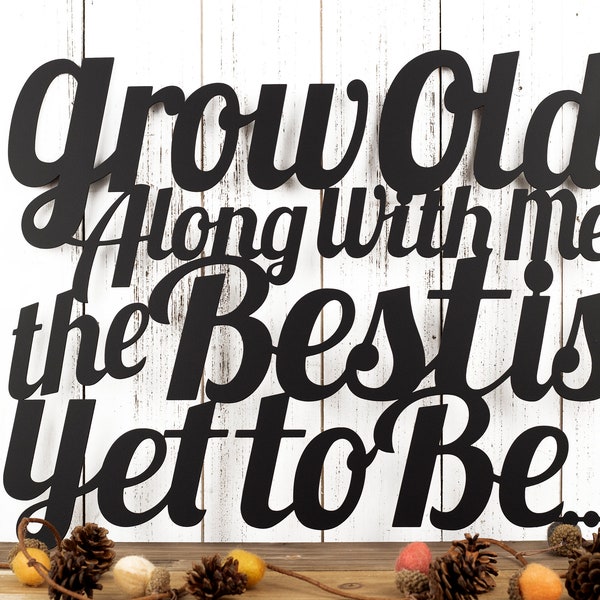 Grow Old Along With Me - Etsy