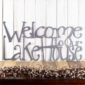 Welcome Sign for Lake House Decor in Metal as Outdoor Lake House Sign, Metal Wall Art, Cabin, Rustic, Cottage