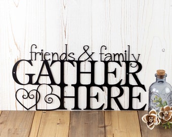 Gather Sign for Kitchen, Friends & Family, Intertwined Hearts, Wording for Walls, Metal Signs Outdoors