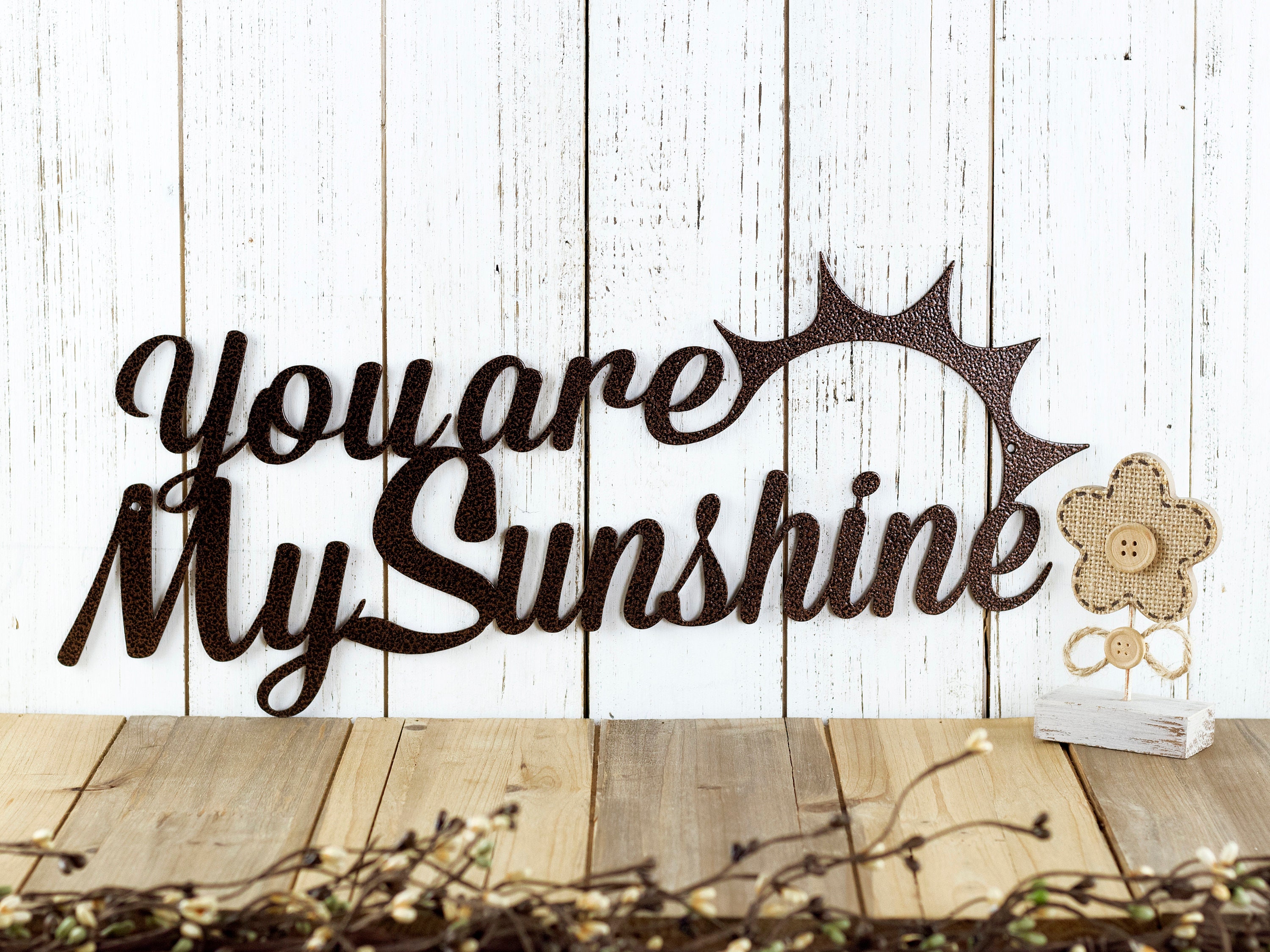 You Are My Sunshine Metal Sign, Word Art, Metal Wall Art, Outdoor Sign