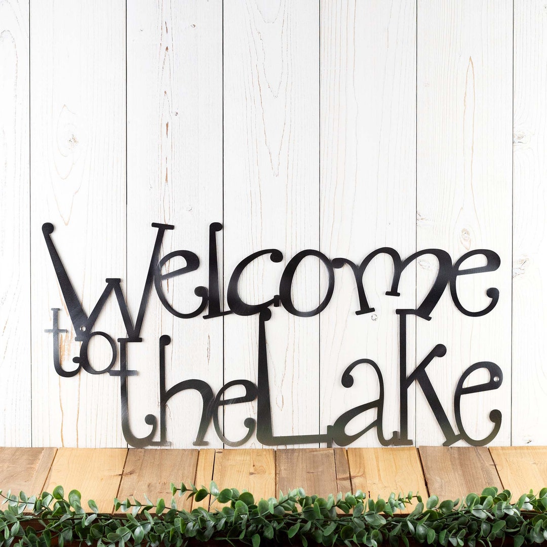 Welcome to the Lake Metal Wall Decor, Lake House Decor, Metal Wall Art