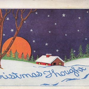 Natale: cartolina d'epoca "Un pensiero di Natale" / Scena invernale antica degli anni '30 con cottage al chiaro di luna / Oggetti effimeri da collezione