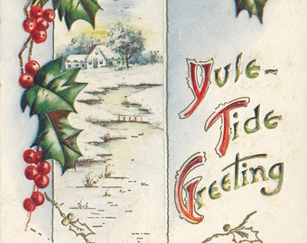 Noël : carte postale de Noël ancienne 1909 Yule-Tide Greetings avec décoration houx - souvenir de vacances vintage