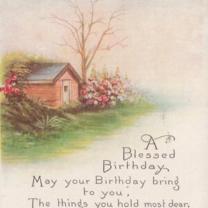 Birthday: "A Blessed Birthday" – Antike 1910er Jahre Postkarte mit Cottage & Gartenblumen von Owen Card Co.