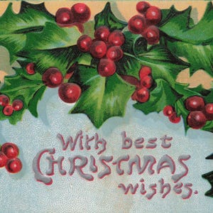 Natale: Antica cartolina in rilievo "I migliori auguri di Natale" - Design Holly & Berries - Primi anni del 1900