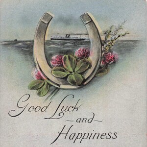 Liebe Grüße: Antike "Good Luck and Happiness" Postkarte mit Hufeisen und Kleeblatt – Vintage-Charm!