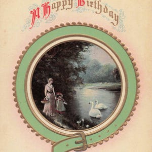 Geburtstag: Antike "A Happy Birthday" Postkarte | Jahrhunderts geprägtes Design | Made in Sachsen | Viktorianische Geburtstaggrüße mit Schwänen