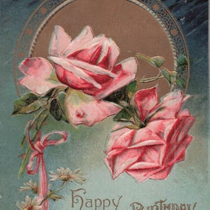 Carte Postale Vintage "Que ton Anniversaire soit Heureux" avec Belles Roses en Relief - Circa Début des Années 1900