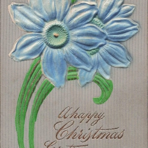 Antike geprägte Weihnachtskarte mit blauer Blume - „A Happy Christmas Greeting“ - Vintage Weihnachtskarte aus den frühen 1900er Jahren