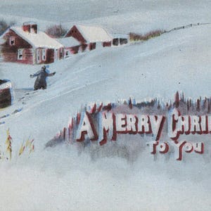 Christmas: Antique Christmas Postcard – "A Merry Christmas To You" – Winter Farm Scene – Embossed 1900s Holiday Card