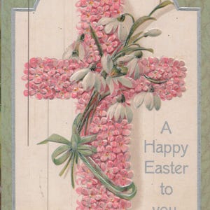 Easter: A Happy Easter to You – 1908 Floral Cross with Pink Blossoms & Snowdrops”