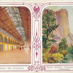 Californie : carte postale ancienne représentant le dépôt de ferries de San Francisco et les arches royales de la vallée de Yosemite. Cette carte postale date du début des années 1900.