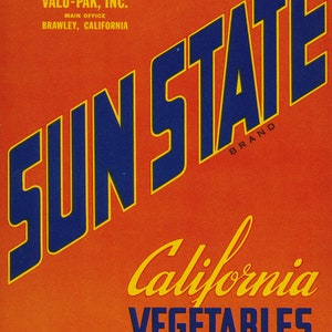California: Antique Fruit Crate Label From Sun State Brand California Vegetables from Valu-Pak Inc. in Brawley California Circa 1920.