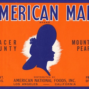 California: Antique Fruit Crate Label American Maid Brand Placer County Mountain Pears American National Foods Los Angeles Circa the 1920&#39;s.