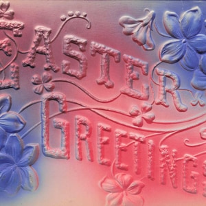 Pasqua: cartolina di auguri pasquali in rilievo vibrante – design floreale antico anni '10 / decorazione primaverile vintage