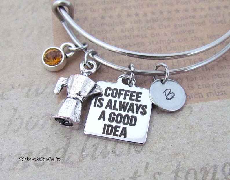 Coffee is always a good idea Espresso Maker Personalized Hand Stamped Initial Birthstone Coffee Stainless Steel Expandable Bangle Bracelet