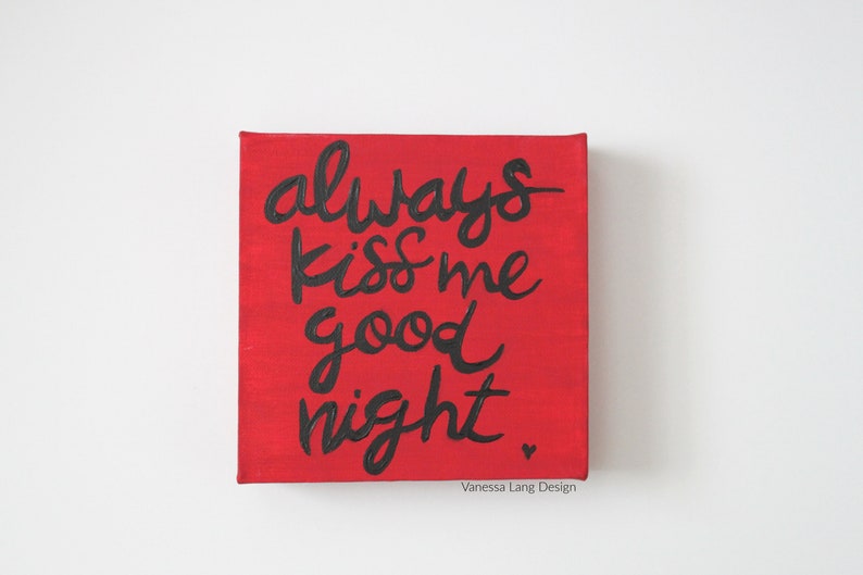 Always Kiss Me Goodnight Small 6x6 Inch Quote Canvas Etsy