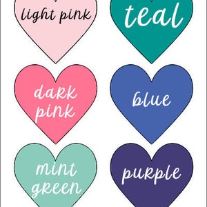 May include: Six heart-shaped color swatches with the names of the colors written in white text. The colors are light pink, teal, dark pink, blue, mint green, and purple.
