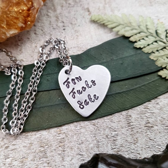 Fuck Necklace - for Fucks Sake - Stamped Heart Charm - Silver