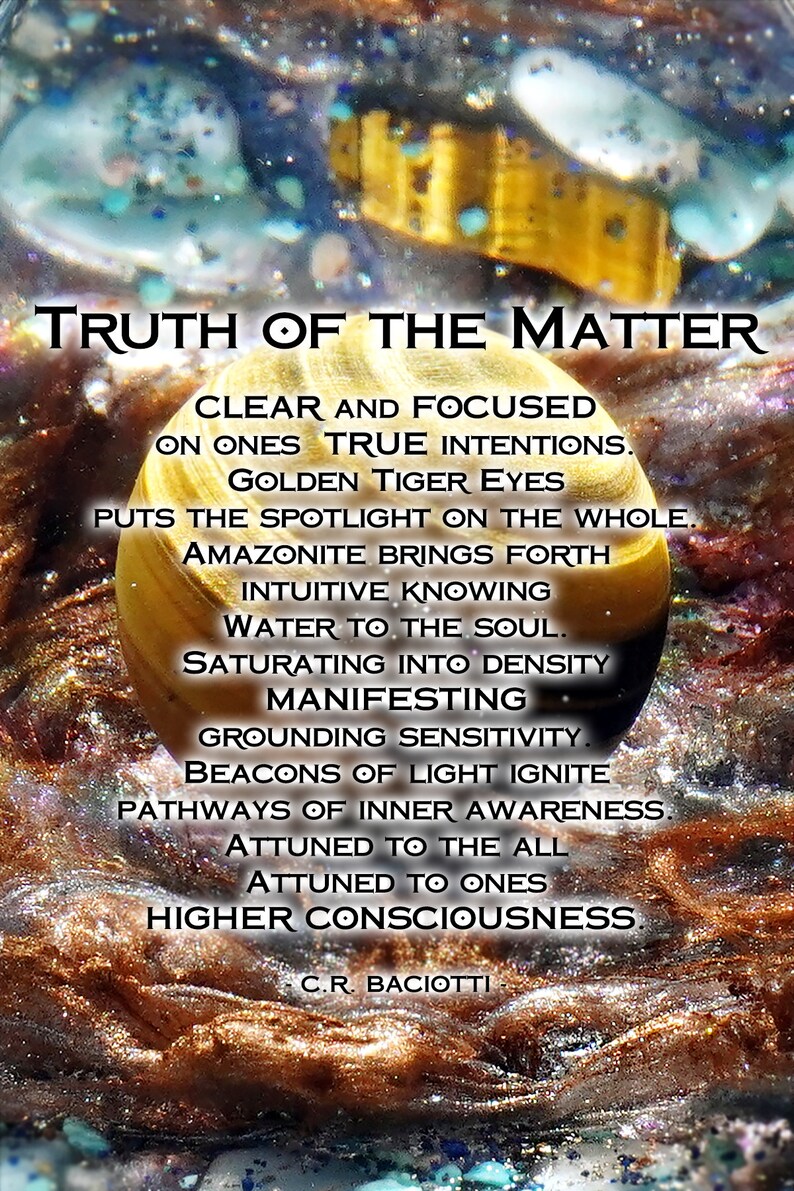 May include: A close-up of a golden tiger's eye stone with a text overlay that reads "Truth of the Matter" and includes a list of affirmations about the stone's properties. The text includes phrases like "clear and focused", "golden tiger eyes", "intuitive knowing", "grounding sensitivity", and "higher consciousness".