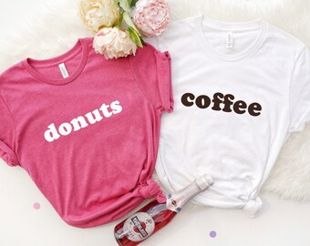 donuts y café unisex top - xs-xl crew-neck matching shirts rush tee best friends pareja Halloween party costume duo bff